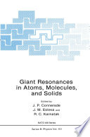 Giant resonances in atoms, molecules, and solids /