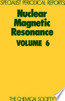 Nuclear magnetic resonance, vol. 6 : a review of the literature published between June 1975 and May 1976 /