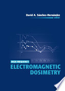High frequency electromagnetic dosimetry /