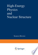 High-energy physics and nuclear structure : proceedings. /