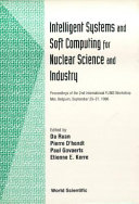 Intelligent systems and soft computing for nuclear science and industry : proceedings of the 2nd International FLINS Workshop, Mol, Belgium, September 25-27, 1996 /