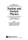 Nuclear and particle physics : proceedings of the third physics summer school, the Australian National University, Canberra, Australia, 15 January-2 February 1990 /