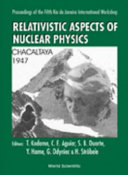 Relativistic aspects of nuclear physics : proceedings of the fifth Rio de Janeiro international workshop : Rio de Janeiro, Brazil, 27-29 August 1997 : delicated [as printed] to the 50th anniversary of the discovery of the pi-meson by Prof. Cesar M.G. Lattes /