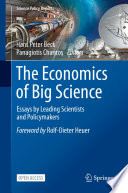 The Economics of Big Science : Essays by Leading Scientists and Policymakers /