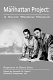 The Manhattan Project : a secret wartime mission /