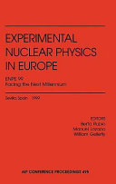 Experimental nuclear physics in Europe : ENPE 99 : Facing the next Millennium : Sevilla, Spain, June, 1999 /