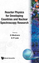 Reactor physics for developing countries and nuclear spectroscopy research /