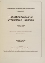 Reflecting optics for synchrotron radiation : November 16-18, 1981, Upton, New York /