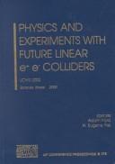 Physics and experiments with future linear e⁺ e⁻ colliders : LCWS 2000, Batavia, Illinois, 24-28 October 2000 /