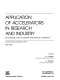 Application of accelerators in research and industry : proceedings of the fourteenth international conference, Denton, Texas, November 1996 /