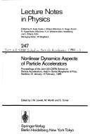 Nonlinear dynamics aspects of particle accelerators : proceedings of the Joint US-CERN School on Particle Accelerators, held in Santa Margherita di Pula, Sardinia, 31 January-5 February, 1985 /