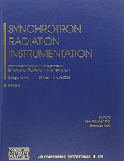 Synchrotron radiation instrumentation : Ninth International Conference on Synchrotron Radiation Instrumentation, Daegu, Korea, 28 May-2 June 2006 /