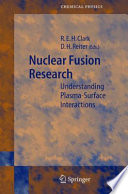 Nuclear fusion research : understanding plasma-surface interactions /