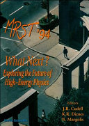 What next? : exploring the future of high-energy physics : proceedings of the Sixteenth Annual Montréal--Rochester--Syracuse--Toronto Meeting, 11-13 May 1994, McGill University, Montréal, Canada /