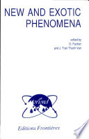 New and exotic phenomena : proceedings of the seventh Moriond Workshop Les Arcs-Savoie-France, January 24-31, 1987 /
