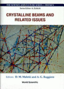 Crystalline beams and related issues : proceedings of the 31st Workshop of the INFN Eloisatron Project : Erice, Italy, 12-21 November 1995 /