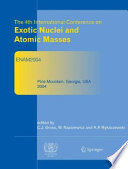 Refereed and selected contributions from the 4th International Conference on Exotic Nuclei and Atomic Masses /