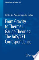 From gravity to thermal gauge theories : the AdS/CFT correspondence /