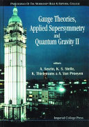 Gauge theories, applied supersymmetry and quantum gravity, II /