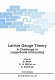 Lattice gauge theory : a challenge in large-scale computing /