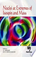 Nuclei at extremes of isospin and mass /