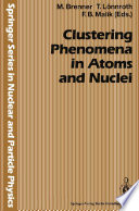 Clustering phenomena in atoms and nuclei : International Conference on Nuclear and Atomic Clusters 1991, European Physical Society topical conference, Åbo Akademi, Turku, Finland, June 3-7,1991 /