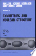 Symmetries and nuclear structure : proceedings from the International Symposium on Symmetries and Nuclear Structure held at the Inter-University Centre, Dubrovnik, Yugoslavia, 5-14 June 1986 /