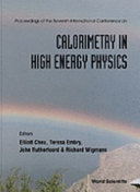 Proceedings of the Seventh International Conference on Calorimetry in High Energy Physics : Tucson, Arizona, USA, November 9-14, 1997 /