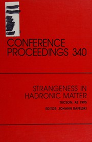 Strangeness in hadronic matter : Tucson, AZ January 1995 /