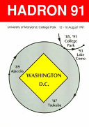 Hadron 91 : University of Maryland, College Park, 12-16 August 1991 /