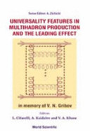 Universality features in multihadron production and the leading effect : proceedings of the 33rd Workshop of the INFN ELOISATRON Project, Erice, Italy, 19-25 October 1996 /