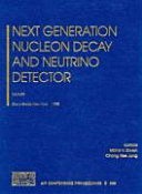 Next generation nucleon decay and neutrino detector : NNN99, Stony Brook, New York, 23-25 September 1999 /