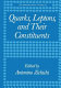 Quarks, leptons, and their constituents /