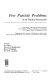 Few particle problems in the nuclear interaction ; proceedings of the International Conference on Few Particle Problems in the Nuclear Interaction. (Los Angeles, August 28-September 1, 1972) /