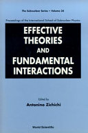 Effective theories and fundamental interactions : proceedings of the International School of Subnuclear Physics /