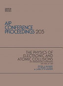 The Physics of electronic and atomic collisions : XVI international conference, New York, NY 1989 /