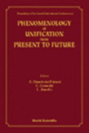 Proceedings of the second International Conference on Phenomenology of Unification from the Present to Future : 21-24 April, 1997, Roma /
