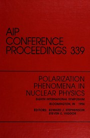 Polarization phenomena in nuclear physics : Eighth International Symposium, Bloomington, IN, September 1994 /