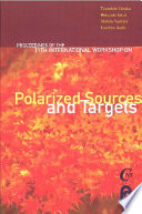 Proceedings of the 11th International Workshop on Polarized Sources and Targets : Tokyo, Japan, 14-17 November 2005 /