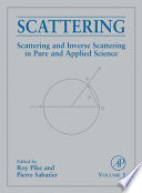 Scattering : scattering and inverse scattering in pure and applied science /