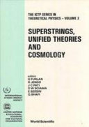 Superstrings, unified theories and cosmology : proceedings of the Summer Workshop in High Energy Physics and Cosmology, Trieste, Italy, 30 June-15 August 1986 /