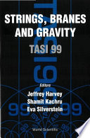 Strings, branes and gravity : TASI 99 : Boulder, Colorado, USA, 31 May-25 June 1999 /