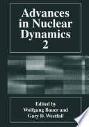 Advances in nuclear dynamics /
