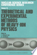 Theoretical and experimental methods of heavy-ion physics : proceedings of the XIX Mikołajki Summer School on Nuclear Physics, Mikołajki, Poland, August 31-September 12, 1987 /