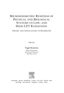 Microdosimetric response of physical and biological systems to low- and high-LET radiations : theory and applications to dosimetry /