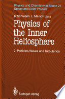 Physics of the inner heliosphere /