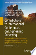 Contributions to International Conferences on Engineering Surveying : 8th INGEO International Conference on Engineering Surveying and 4th SIG Symposium on Engineering Geodesy  /