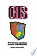 Three dimensional applications in geographical information systems /