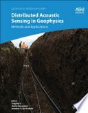 Distributed acoustic sensing in geophysics : methods and applications /