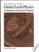 Global earth physics : a handbook of physical constants /